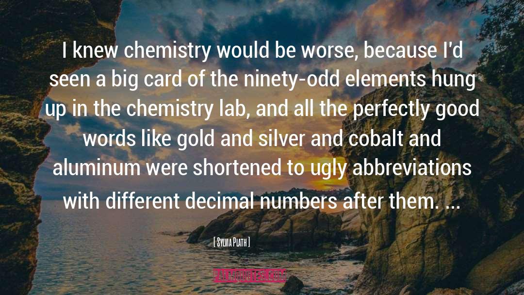 Cristol Chemistry quotes by Sylvia Plath