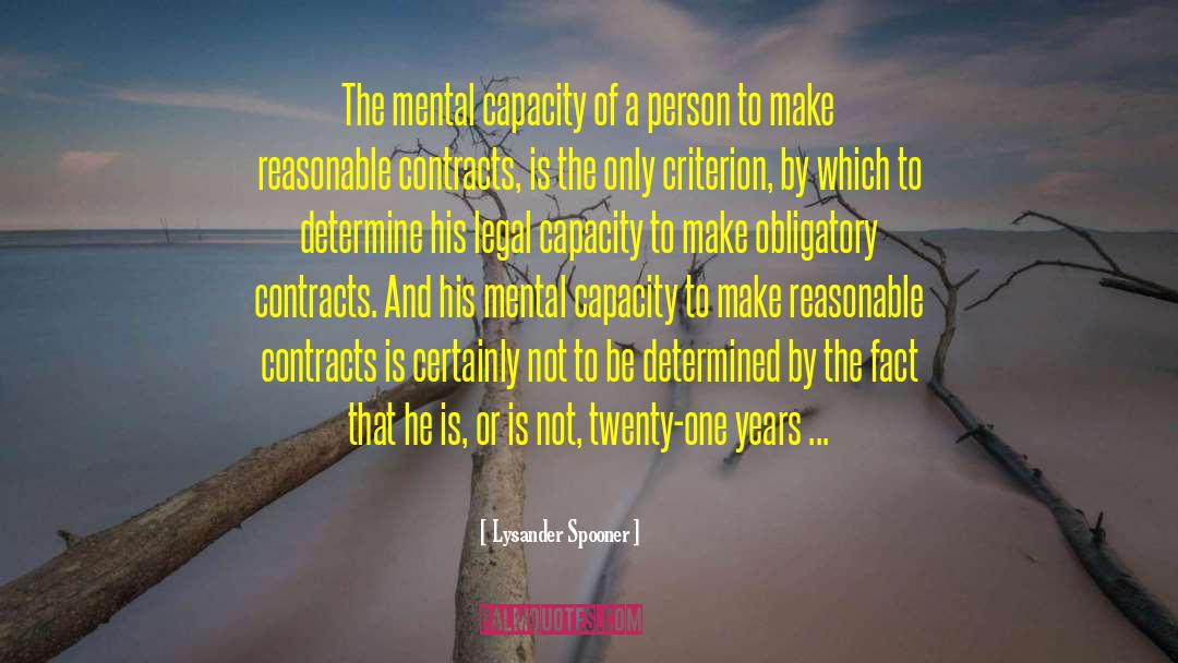 Criteria quotes by Lysander Spooner