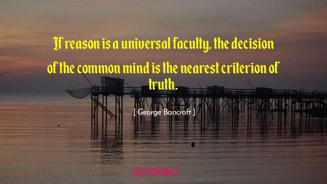 Criteria quotes by George Bancroft