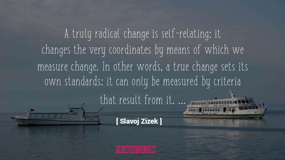 Criteria quotes by Slavoj Zizek