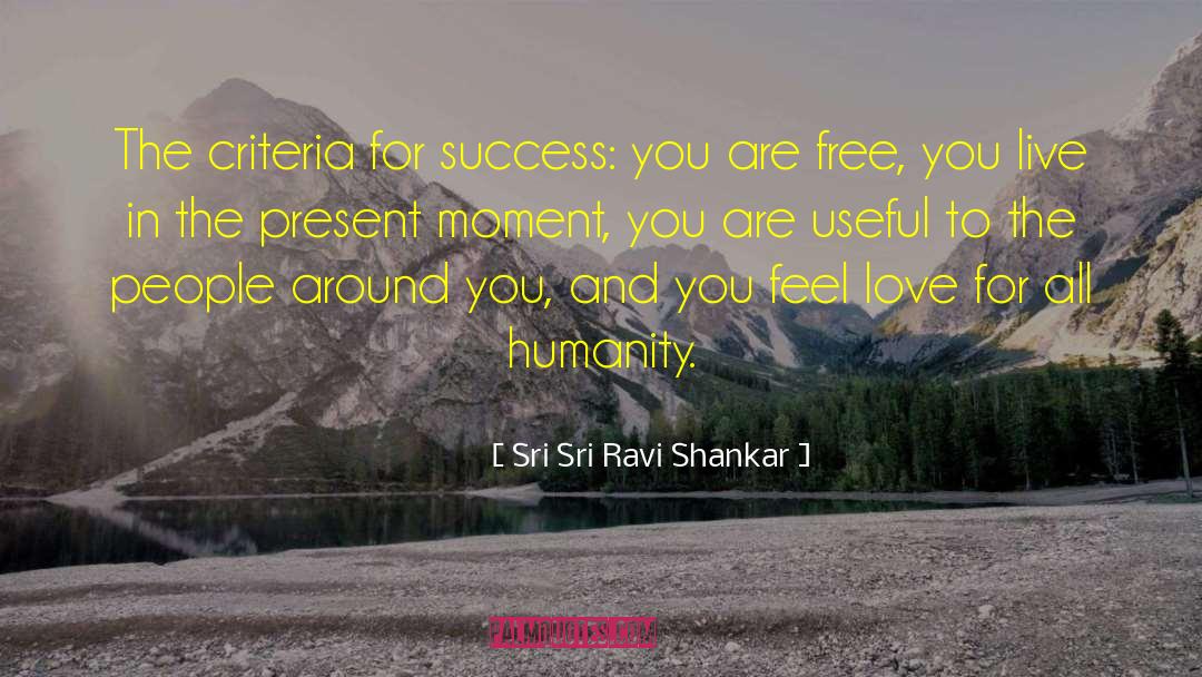 Criteria quotes by Sri Sri Ravi Shankar