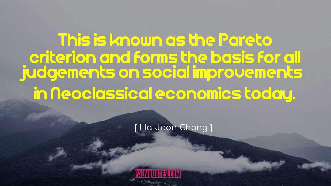 Criterion For Social Behavor quotes by Ha-Joon Chang