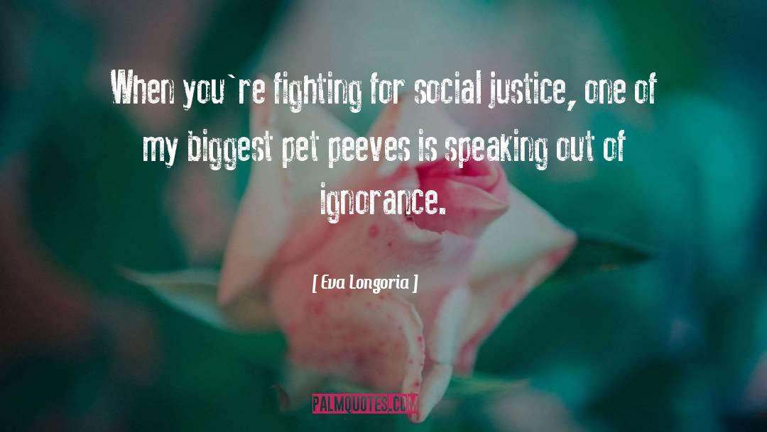 Criterion For Social Behavor quotes by Eva Longoria