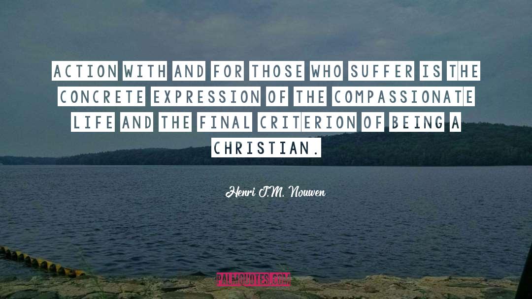 Criterion quotes by Henri J.M. Nouwen