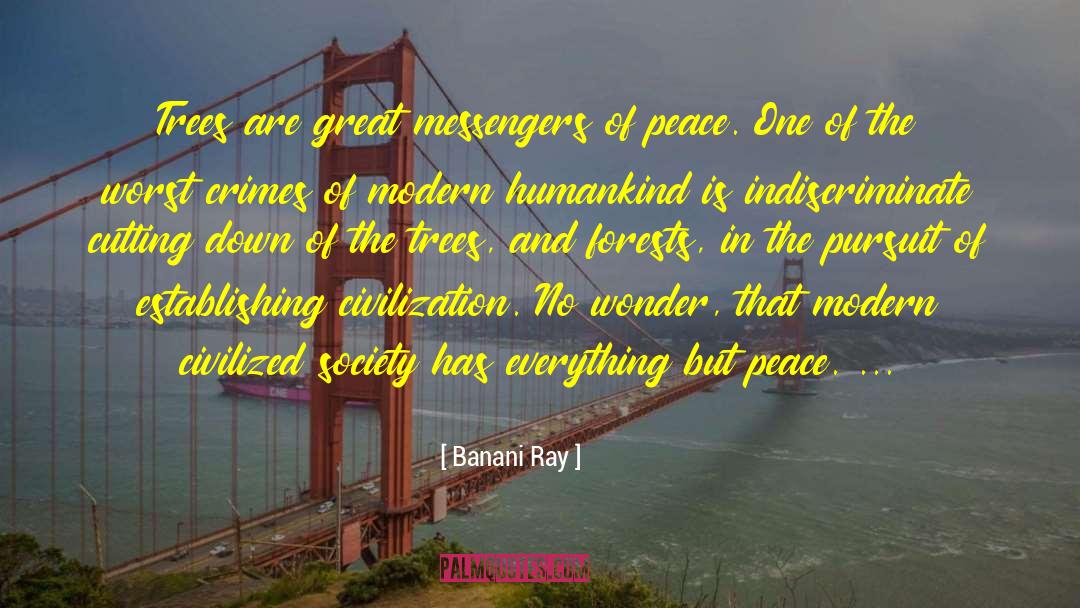 Critic Of Modern Society quotes by Banani Ray