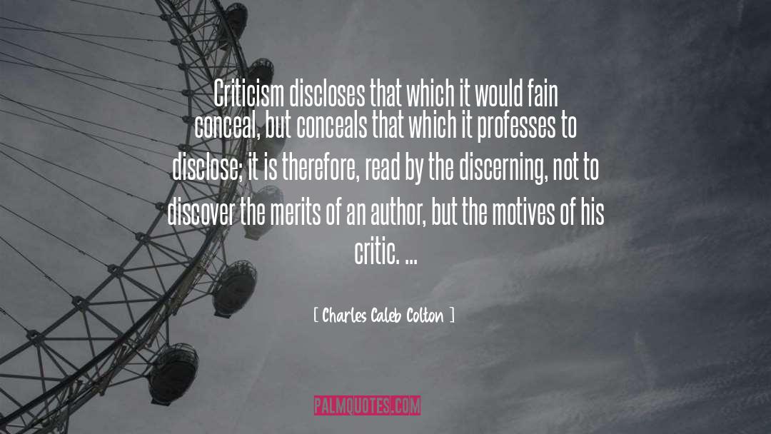 Critic quotes by Charles Caleb Colton
