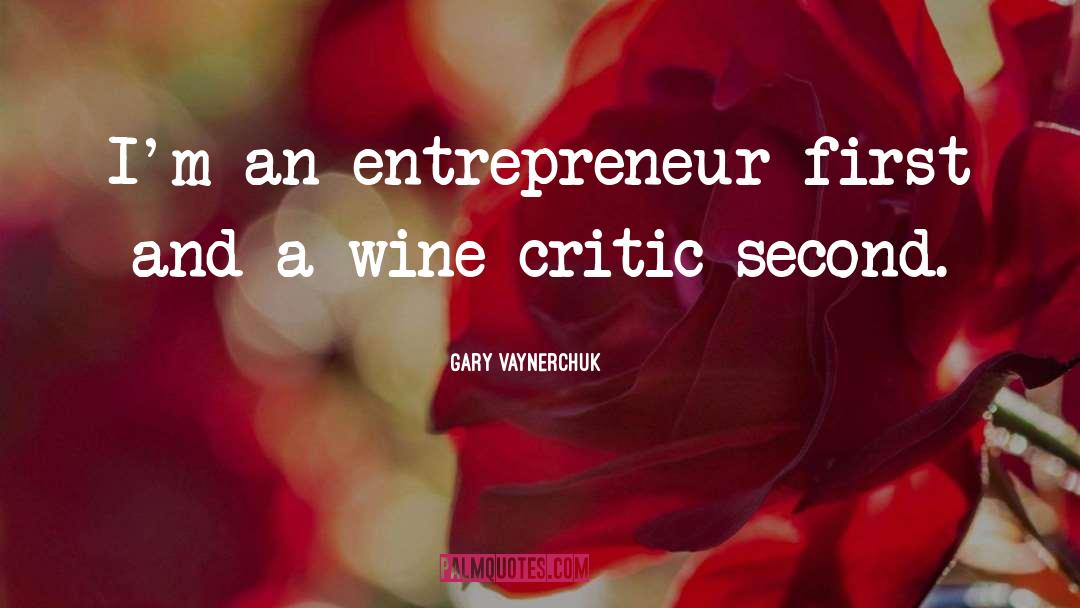 Critic quotes by Gary Vaynerchuk