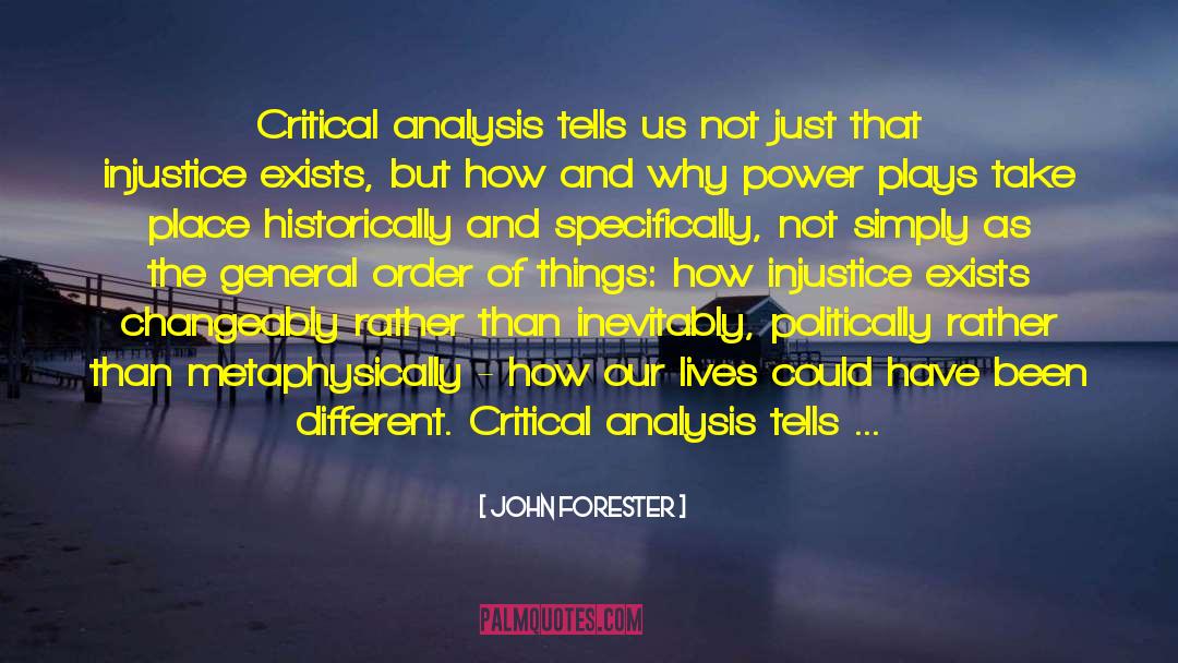 Critical Analysis quotes by John Forester