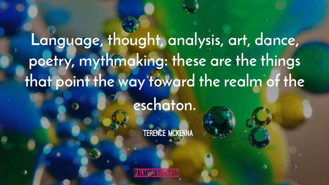 Critical Analysis quotes by Terence McKenna