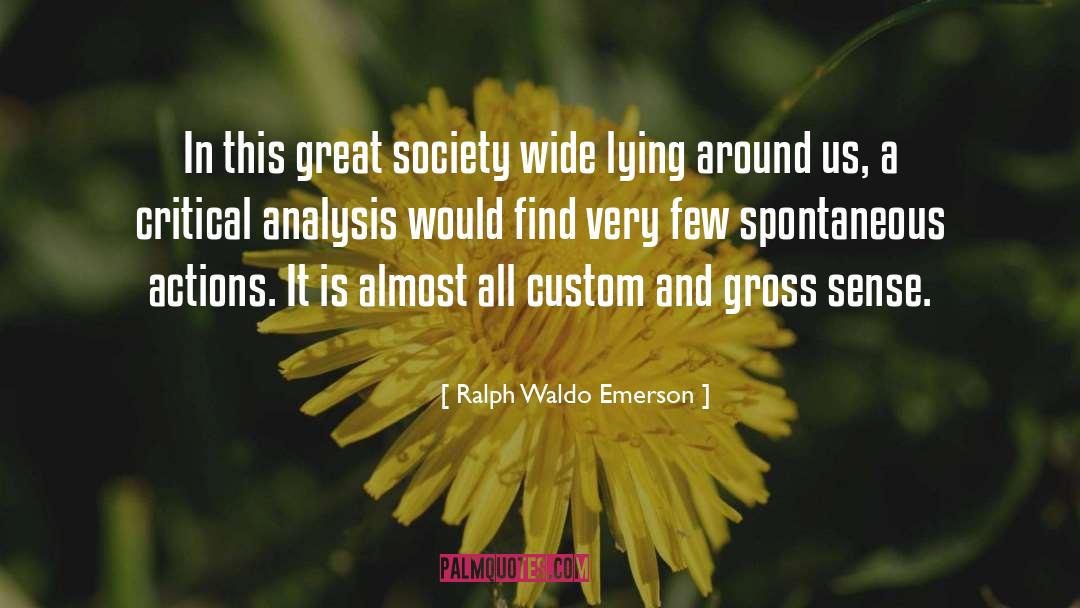 Critical Analysis quotes by Ralph Waldo Emerson