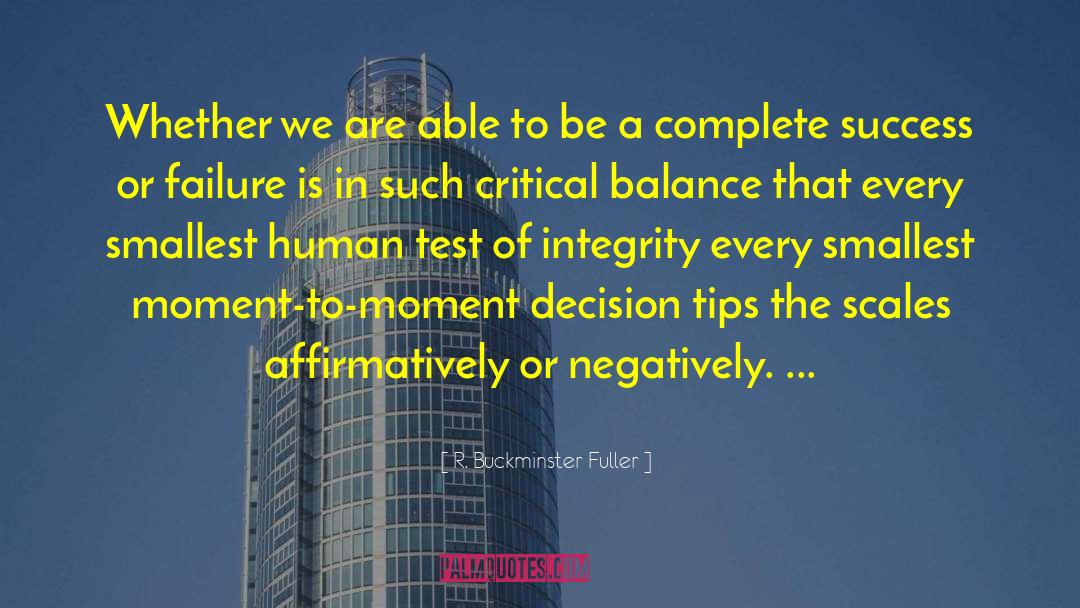 Critical Balance quotes by R. Buckminster Fuller