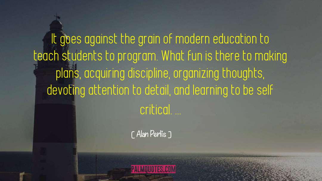 Critical Education quotes by Alan Perlis