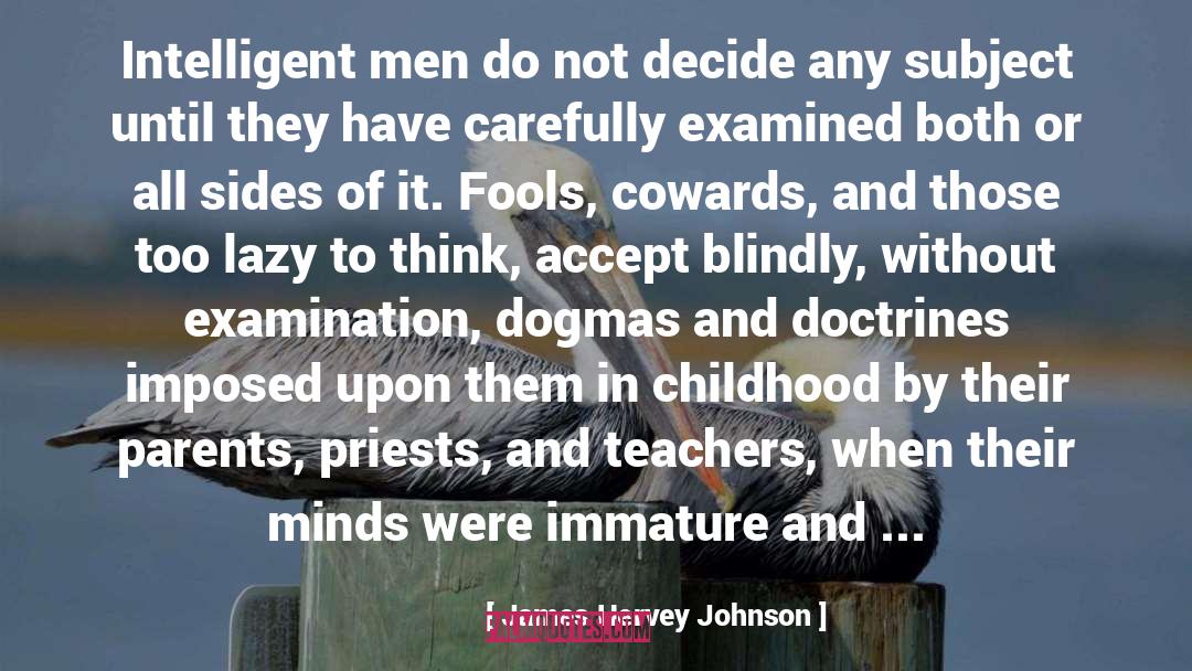 Critical Examination quotes by James Hervey Johnson