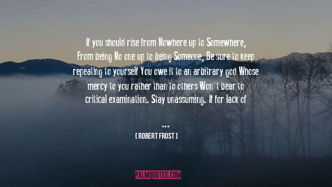 Critical Examination quotes by Robert Frost