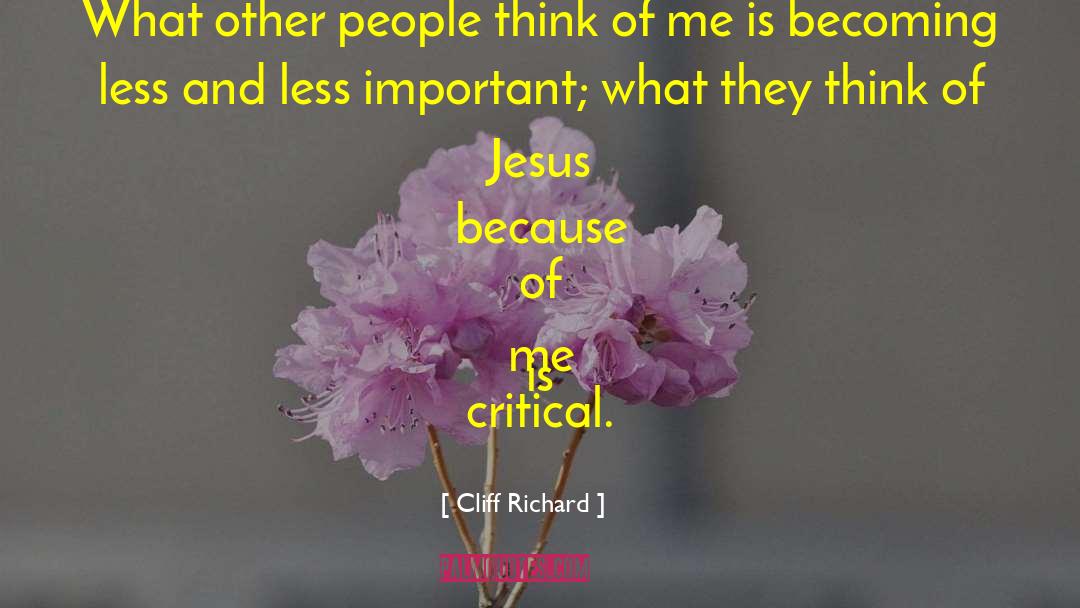 Critical Examination quotes by Cliff Richard