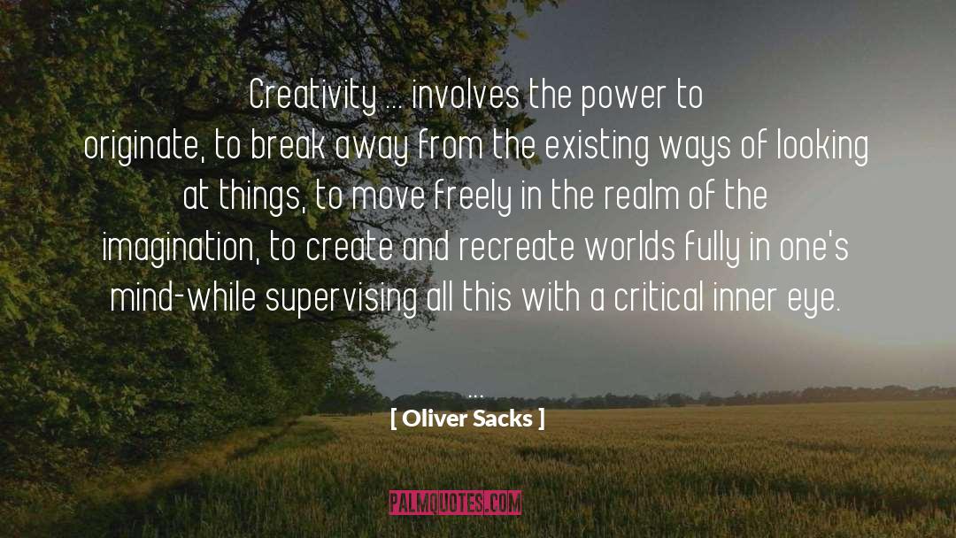 Critical Infrastructure quotes by Oliver Sacks