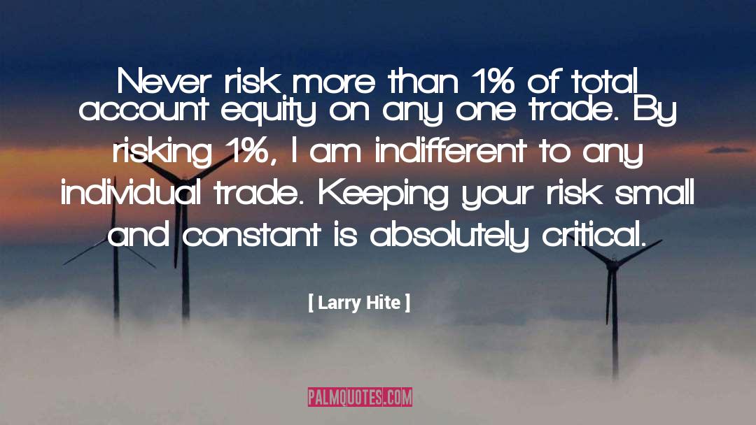 Critical Infrastructure quotes by Larry Hite