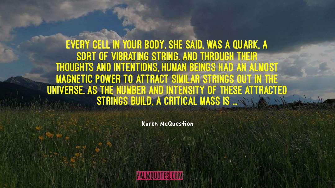 Critical Mass quotes by Karen McQuestion