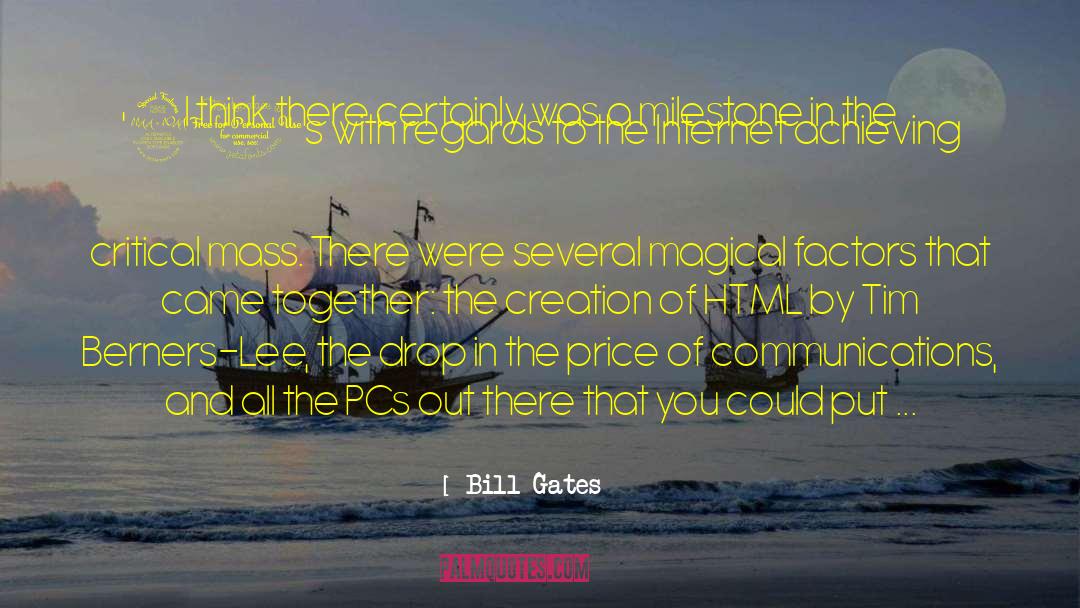 Critical Mass quotes by Bill Gates