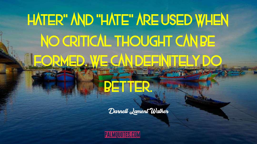 Critical Resistance quotes by Darnell Lamont Walker