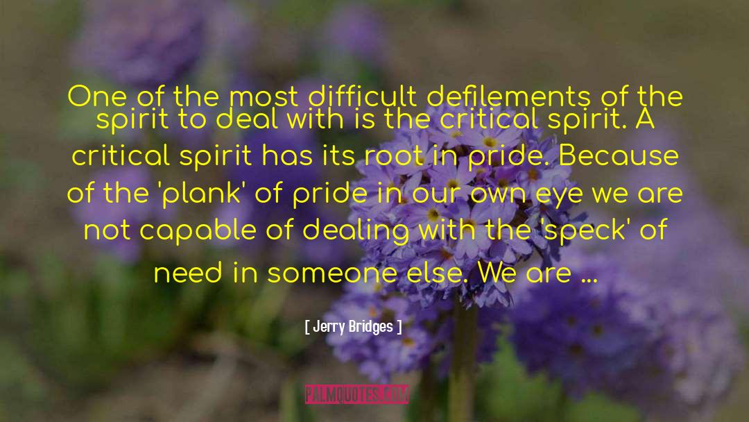 Critical Spirit quotes by Jerry Bridges