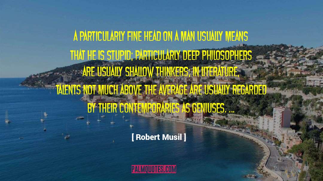 Critical Thinker quotes by Robert Musil