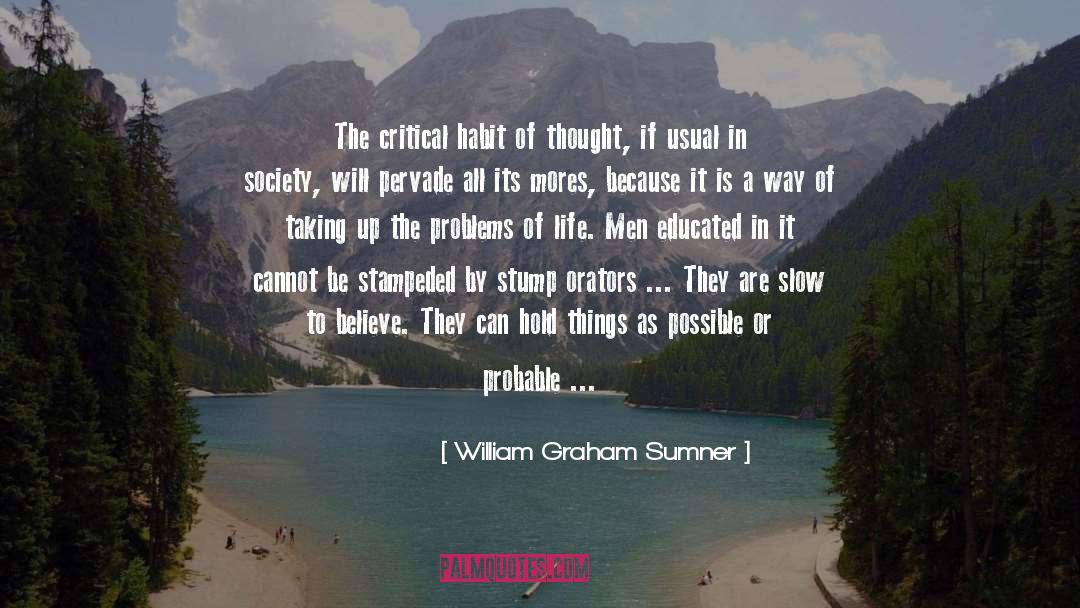 Critical Thinking quotes by William Graham Sumner