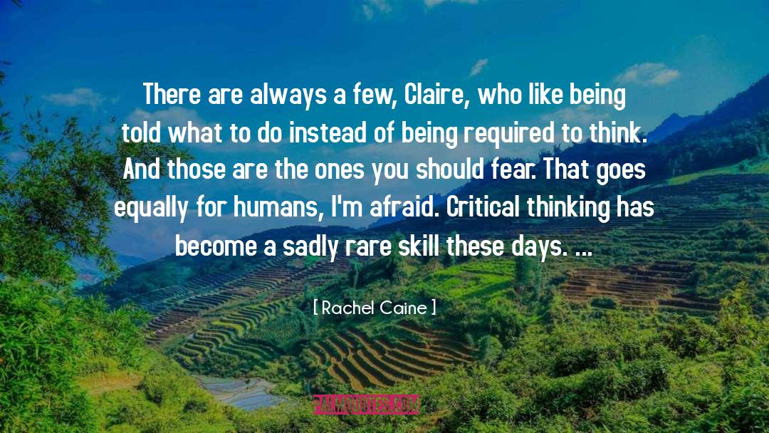 Critical Thinking quotes by Rachel Caine