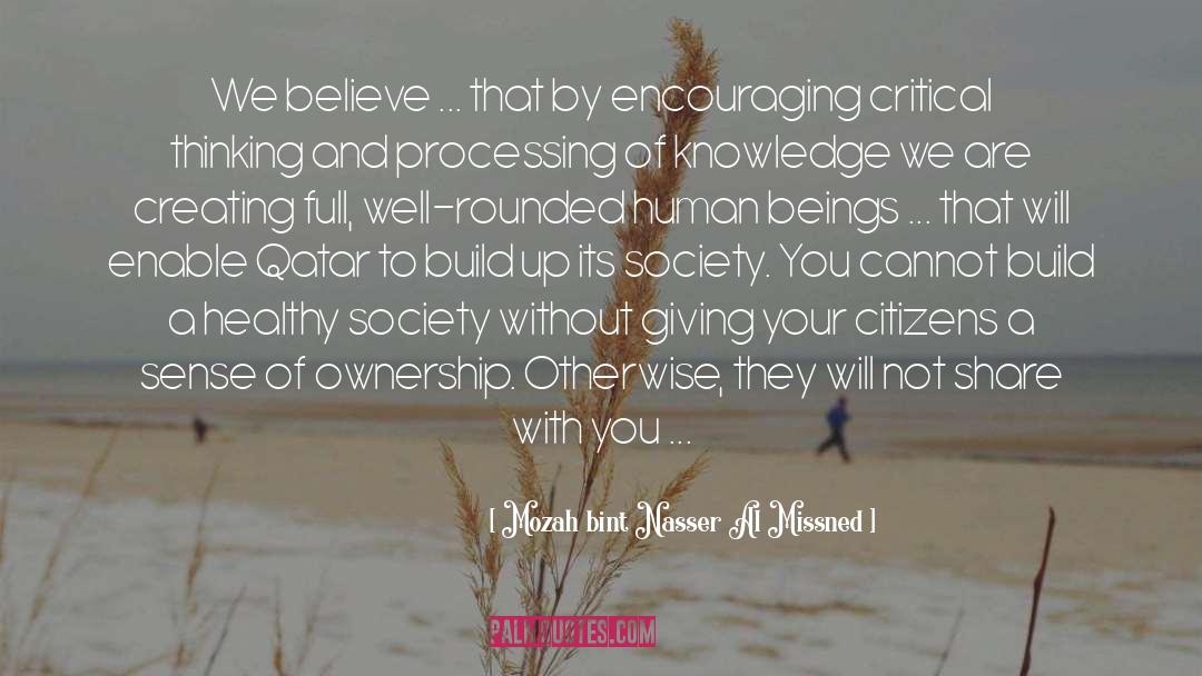 Critical Thinking quotes by Mozah Bint Nasser Al Missned