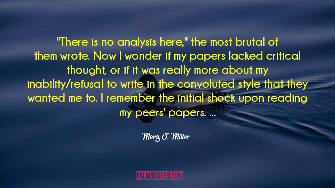 Critical Thought quotes by Mary J. Miller