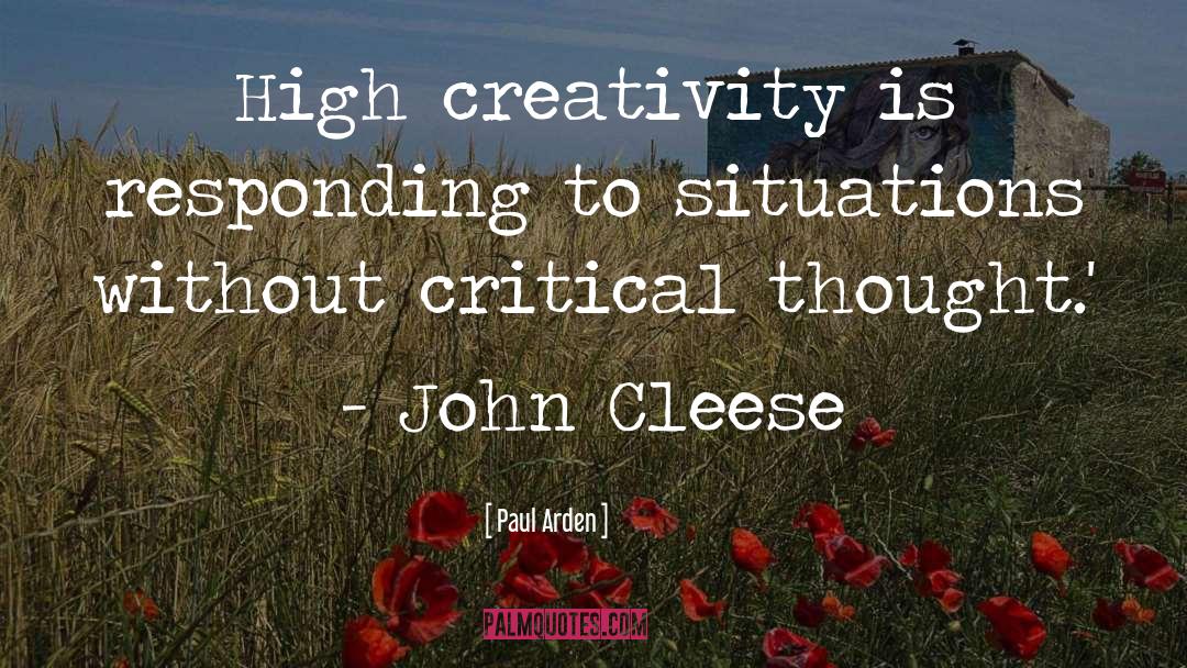 Critical Thought quotes by Paul Arden