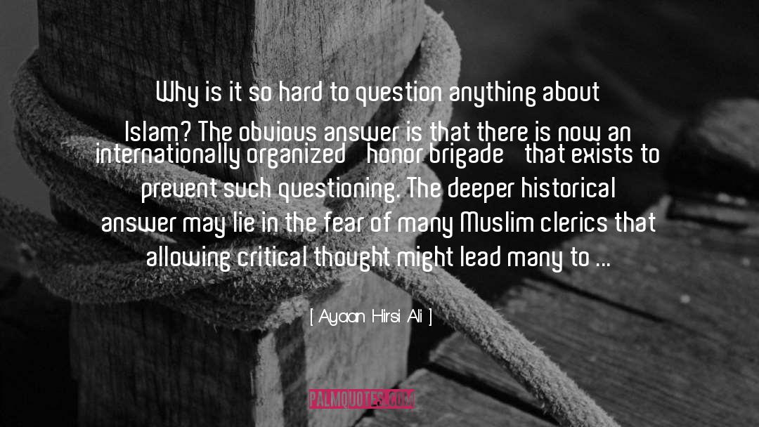 Critical Thought quotes by Ayaan Hirsi Ali
