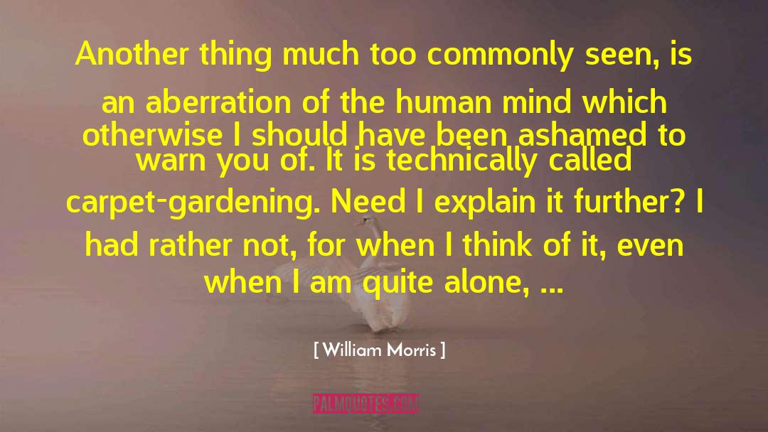 Critical Thought quotes by William Morris