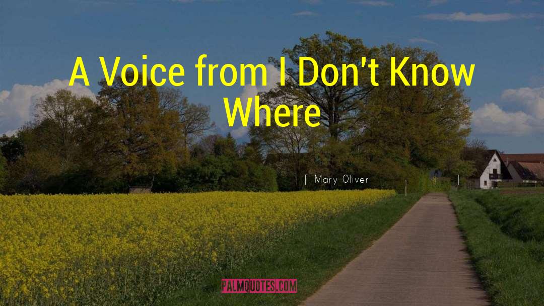 Critical Voice quotes by Mary Oliver