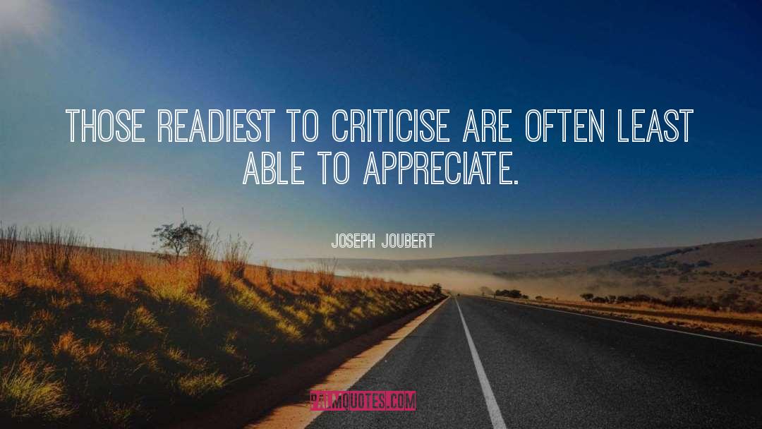 Criticise quotes by Joseph Joubert