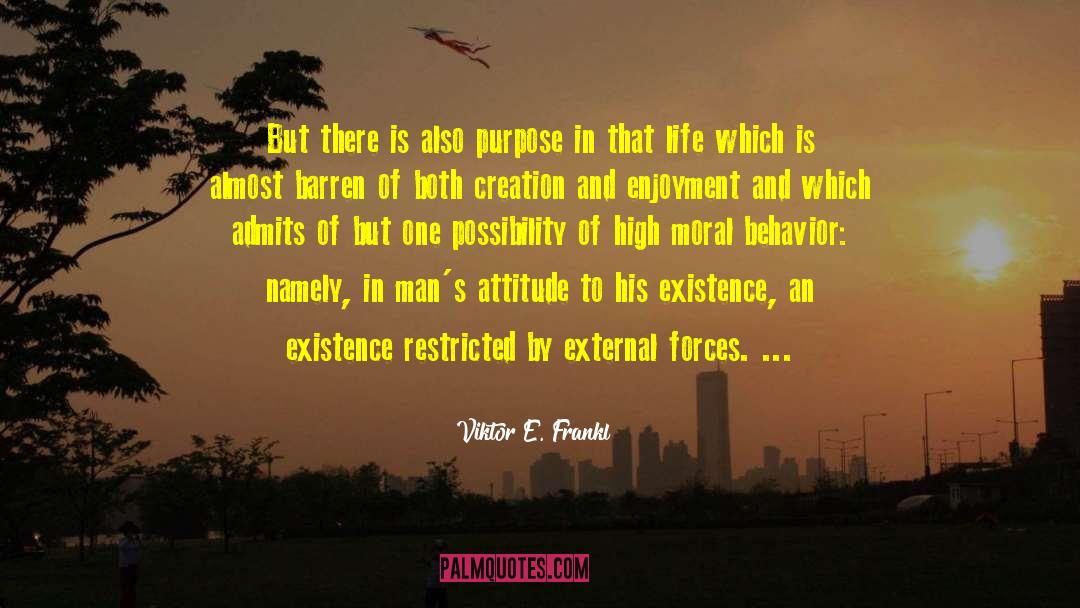 Criticism And Attitude quotes by Viktor E. Frankl
