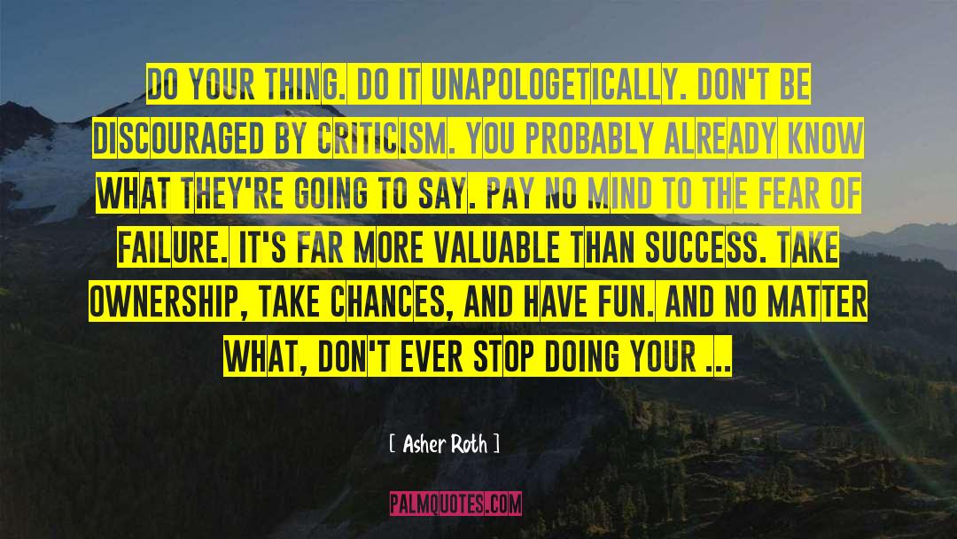 Criticism And Knowledge quotes by Asher Roth