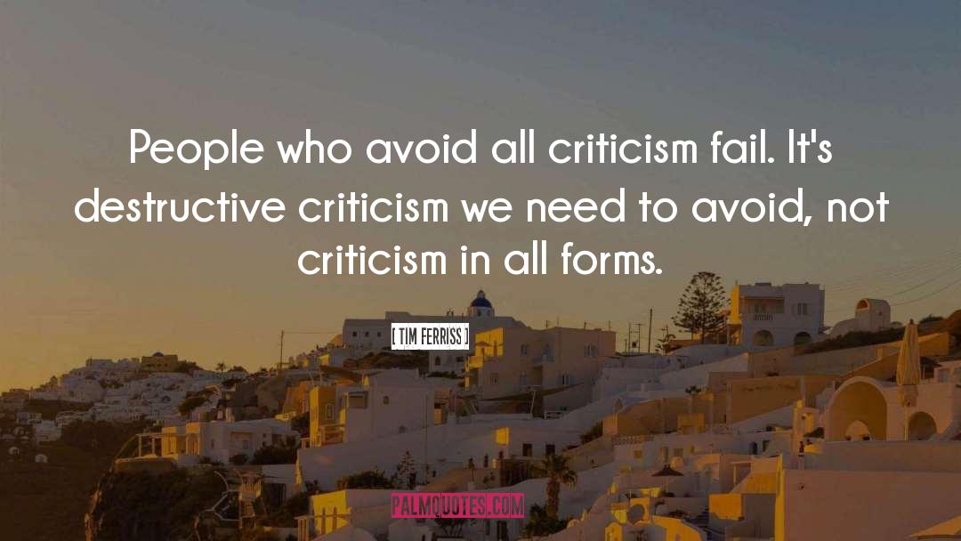 Criticism quotes by Tim Ferriss