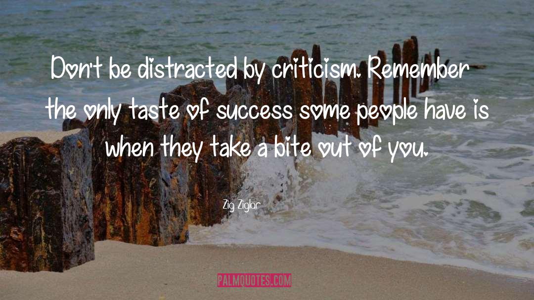 Criticism quotes by Zig Ziglar