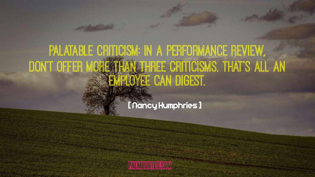 Criticisms quotes by Nancy Humphries