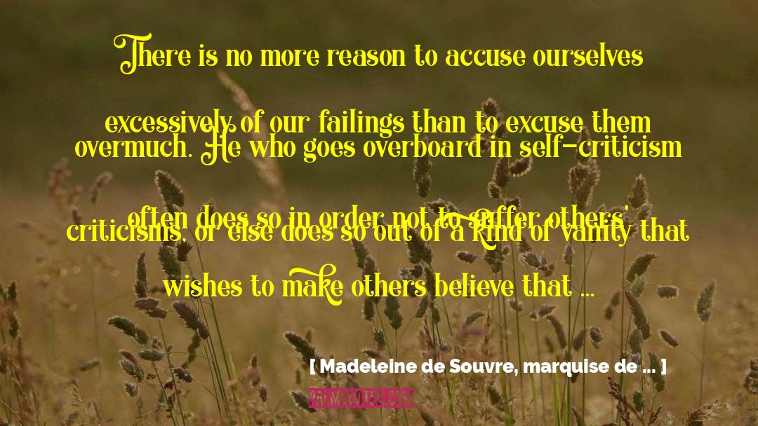 Criticisms quotes by Madeleine De Souvre, Marquise De ...