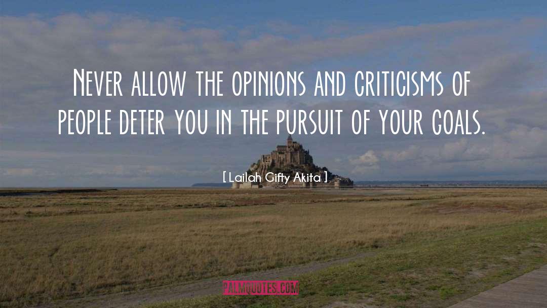 Criticisms quotes by Lailah Gifty Akita