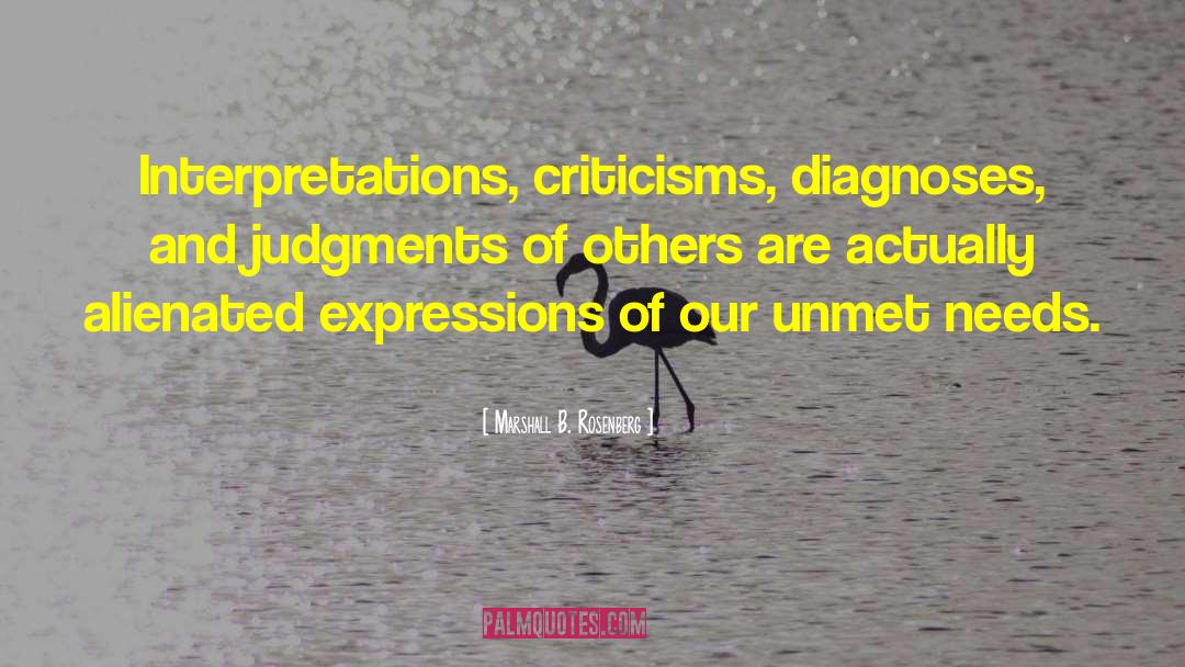 Criticisms quotes by Marshall B. Rosenberg