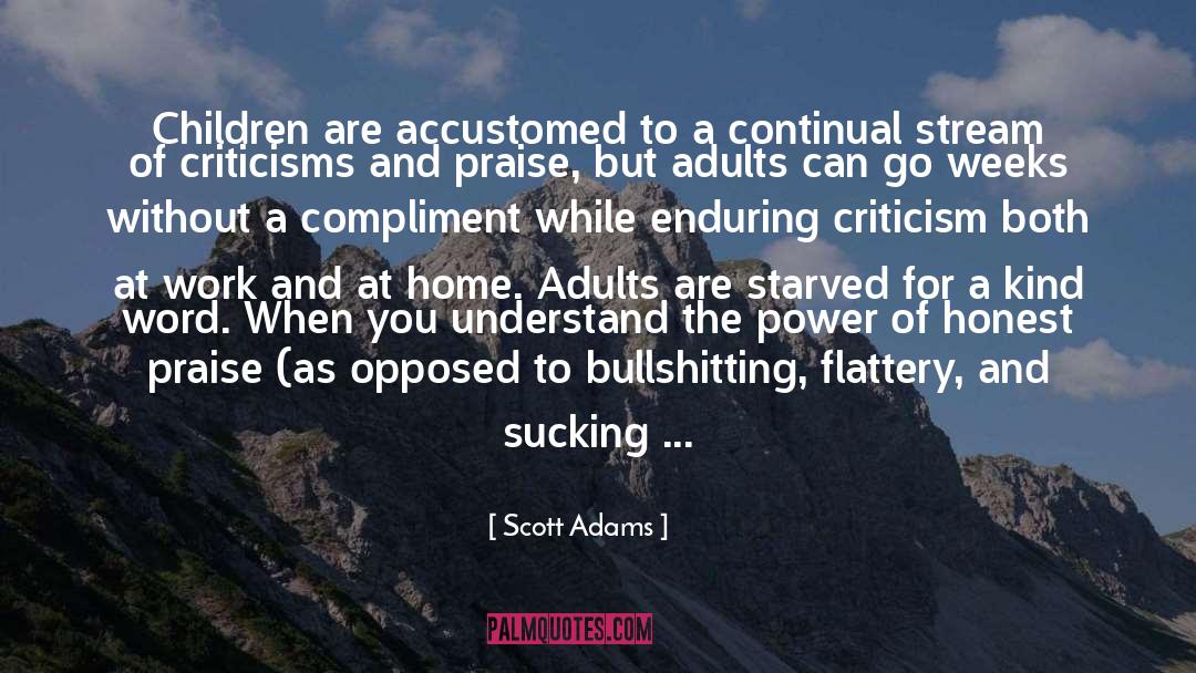 Criticisms quotes by Scott Adams