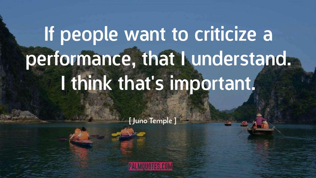 Criticize quotes by Juno Temple