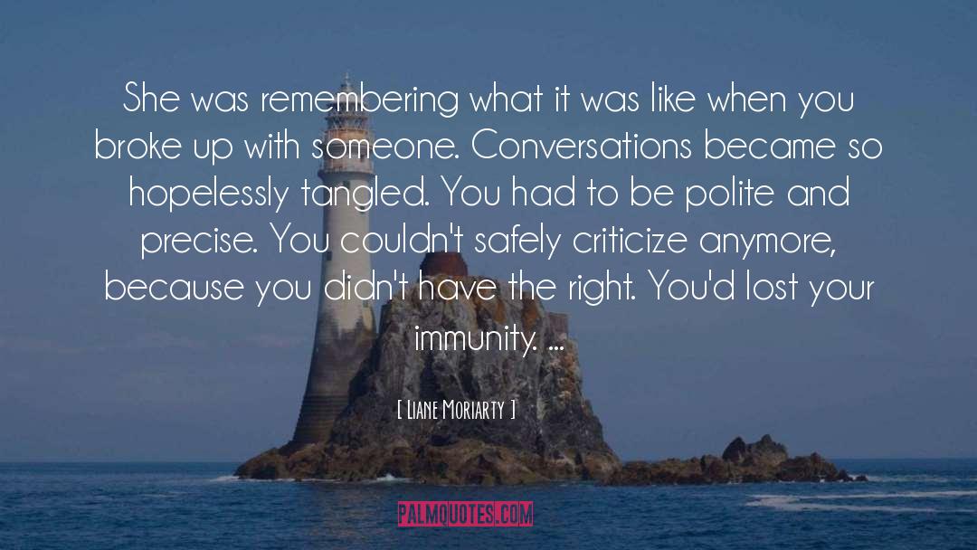 Criticize quotes by Liane Moriarty