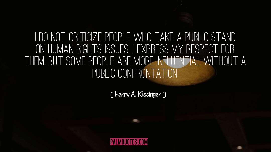 Criticize quotes by Henry A. Kissinger