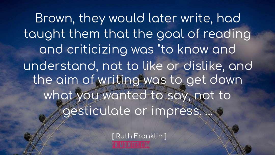 Criticizing Others quotes by Ruth Franklin