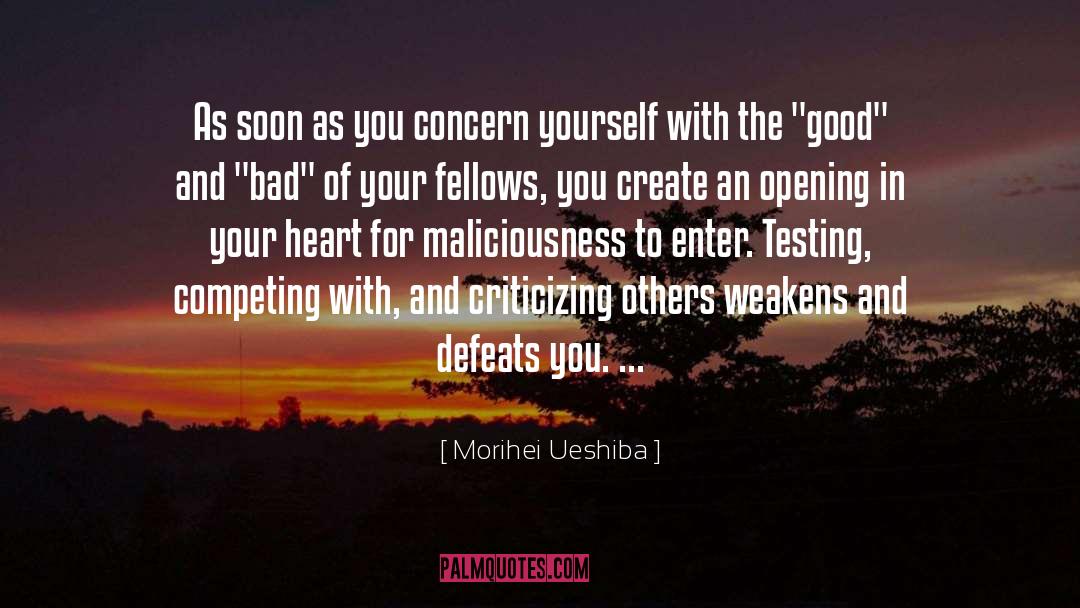 Criticizing Others quotes by Morihei Ueshiba