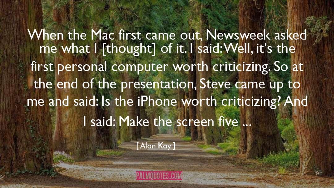 Criticizing Others quotes by Alan Kay